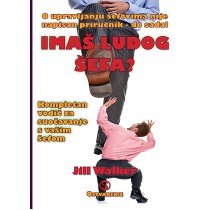 Imaš ludog šefa?