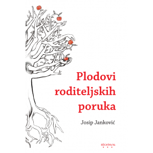 Plodovi roditeljskih poruka