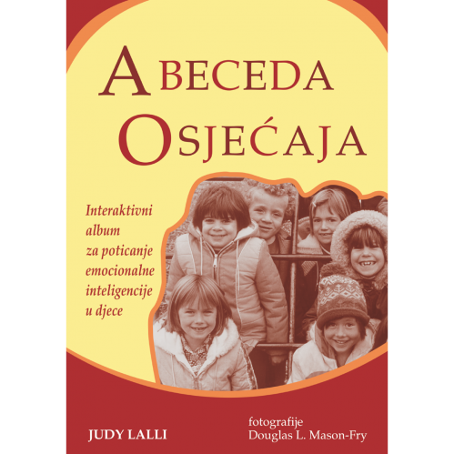 Abeceda osjećaja: Interaktivni album za poticanje emocionalne inteligencije u djece 