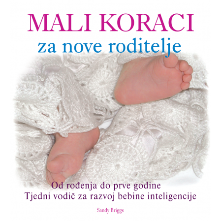 Mali koraci za nove roditelje