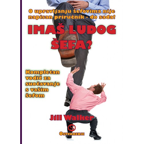 Imaš ludog šefa?