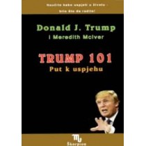 TRUMP - 101 put k uspjehu