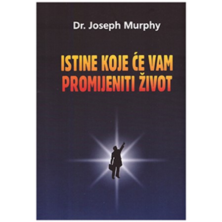 Istine koje će vam promijeniti život