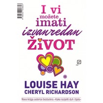 I vi možete imati izvanredan život