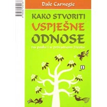 Kako stvoriti uspješne odnose
