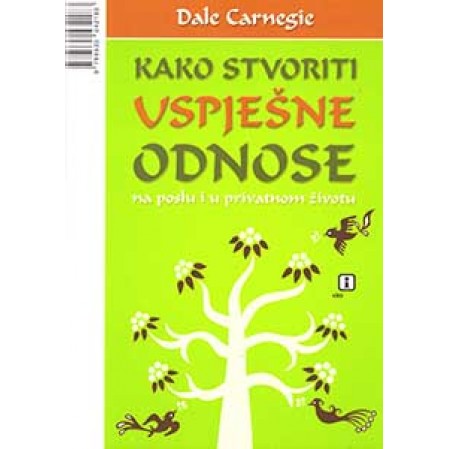 Kako stvoriti uspješne odnose